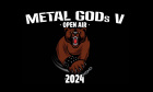 METAL GODS V - OPEN OPEN AIR 2024